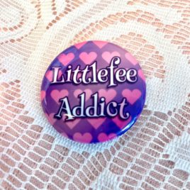 Littlefee Addict 1.5” Pinback Button